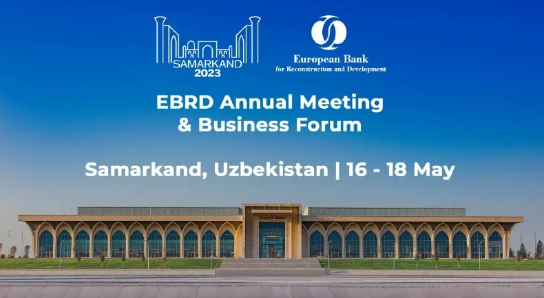 Uzbekistan to host Annual Meeting European Bank for Reconstruction and Development